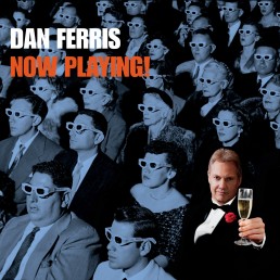 Dan Ferris - Now Playing Album